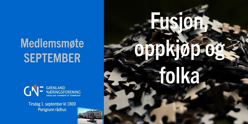 Medlemsmøte SEPTEMBER: Fusjon, oppkjøp og folka